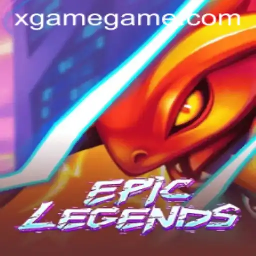 Discovering EpicLegends: A Dive into the Thrilling World of XGAME