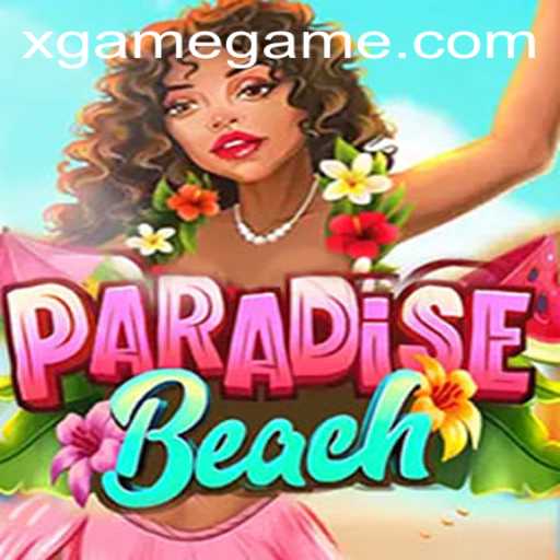 Journey to Bliss: Exploring ParadiseBeach in XGAME