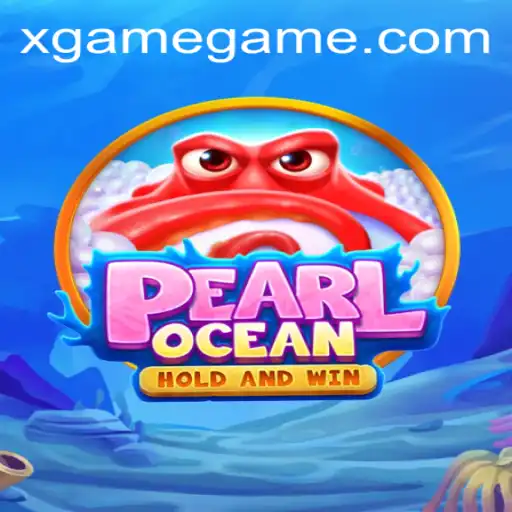 Dive Into the Exciting World of PearlOcean: The XGAME Phenomenon